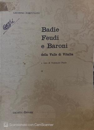 GIUSTINO FORTUNATO. BADIE FEUDI E BARONI della Valle di Vitalba II